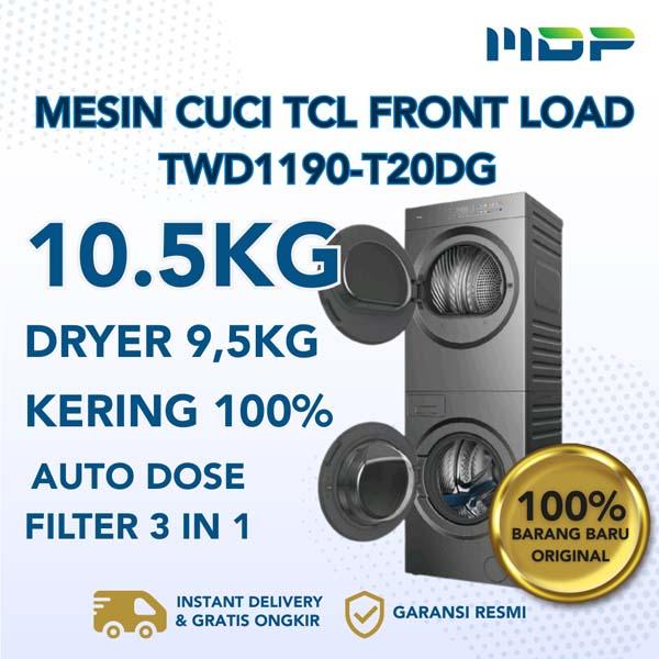 MESIN CUCI TCL TWD1190-T20DG FRONT LOADING ( WASHER 10,5KG/DRYER 9,5KG) (INCL:HA2324)