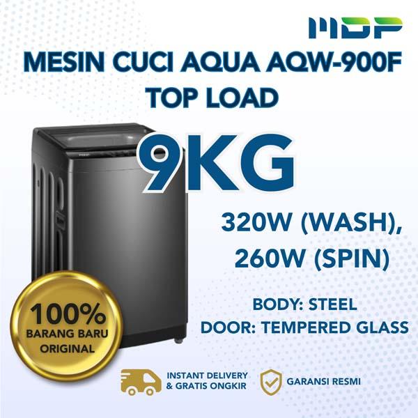 MESIN CUCI AQUA AQW-900F ( TOP LOAD/9KG)
