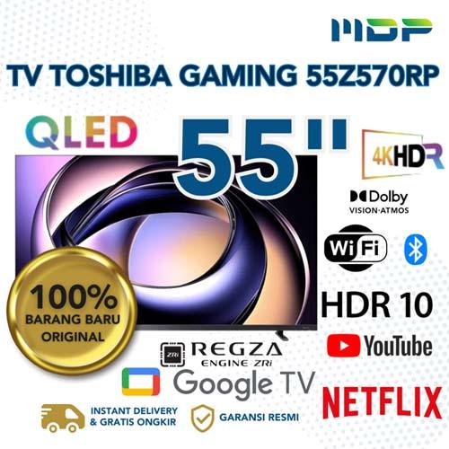 LED TV TOSHIBA GAMING 55" 55Z570RP ( SMART TV/QLED/4K)(+BRACKET)