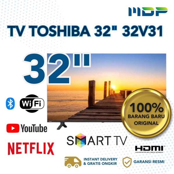 LED TV TOSHIBA 32" 32V31 (SMART TV)