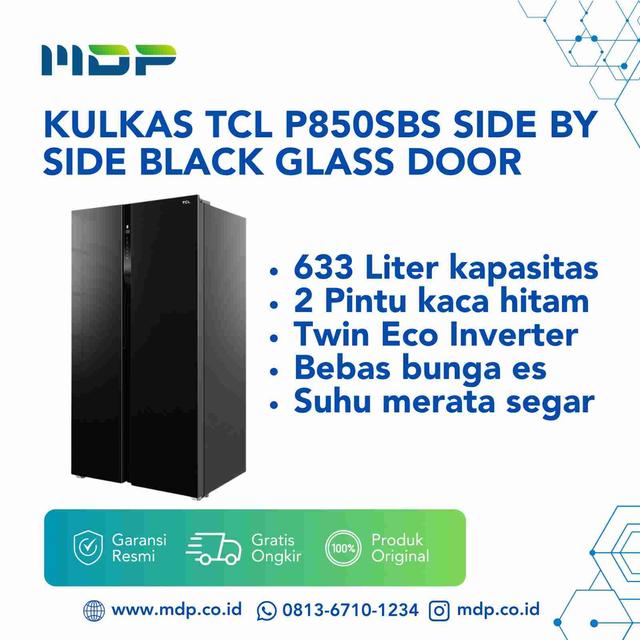 KULKAS TCL P850SBS SIDE BY SIDE BLACK GLASS DOOR ( 2 DOORS/633L)
