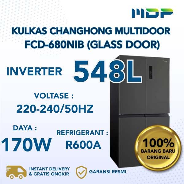 KULKAS CHANGHONG FCD-680NIB MULTIDOOR (GLASS DOORS / 4 DOOR/ 548L )