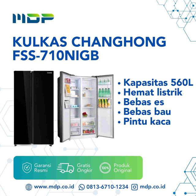 KULKAS CHANGHONG FSS-710NIGB SIDE BY SIDE  INVERTER (2 DOORS/560L) 