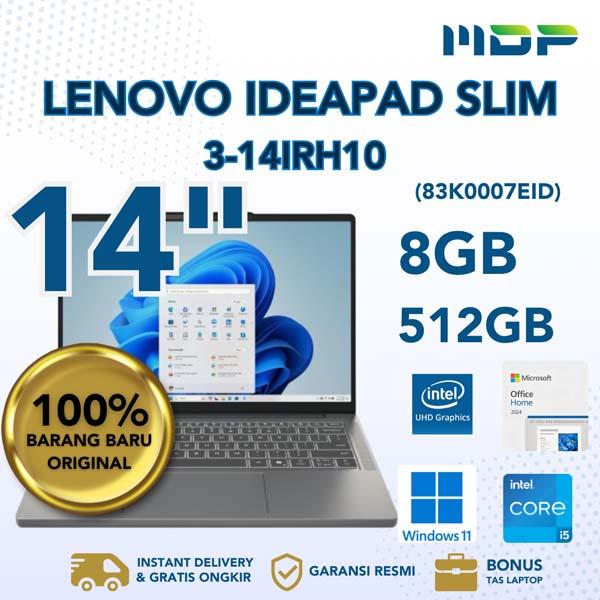NOTEBOOK LENOVO IP 3-14IRH10 (83K0007EID) LUNA GREY : INTEL CORE I5-13420H,8GB DDR5-4800,512GB SSD M.2 2242 PCIE,INTEL UHD GRAPHICS,14"WUXGA IPS 300 NITS,WIN 11 HOME+OHS+M365(BACKPACK Q17225)
