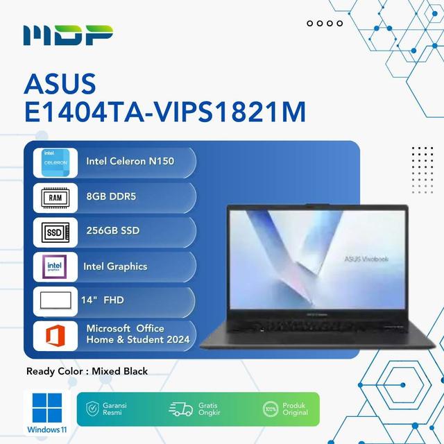 NOTEBOOK ASUS E1404TA-VIPS1821M (MIXED BLACK) : INTEL CELERON N150,8GB DDR5,256GB SSD PCIE,14"VIPS FHD FINGERPRINT,WIN 11 HOME+OHS 2024+O365 BASIC (1 YEAR FREE TRIAL)