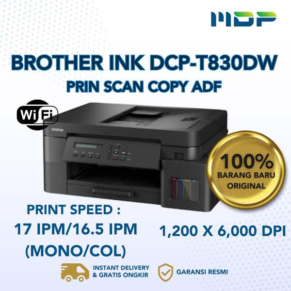 PRINTER BROTHER INK DCP-T830DW : PRINT SCAN COPY WIFI ADF MULTY TRAY MAC CAPACITY 80 SHEET (BTD-100BK/C/M/Y)
